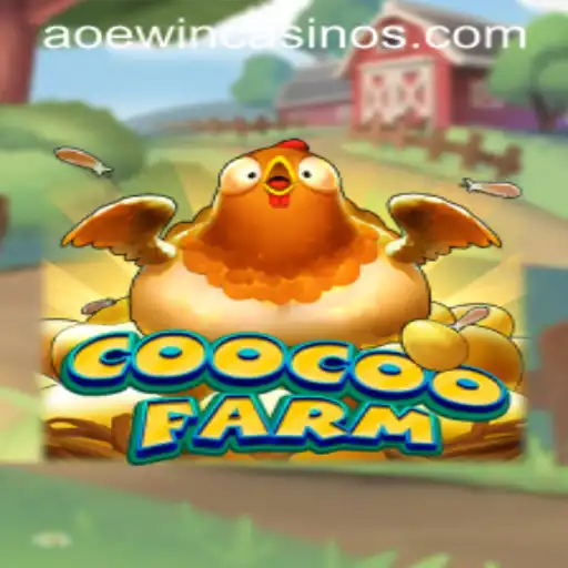 Explore the Unique World of CooCooFarm with AOEWIN