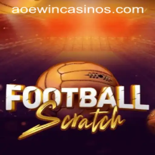 Exploring the Exciting World of FootballScratch with AOEWIN