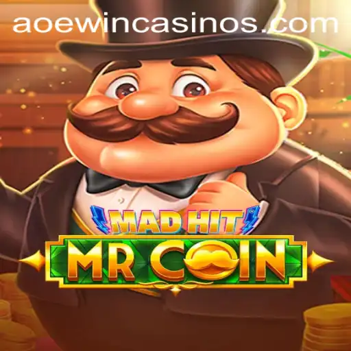 MadHitMrCoin: Explore the Thrilling World of AOEWIN's Latest Gaming Sensation