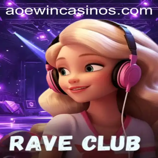 RaveClub: An Exciting Dive into the World of AOEWIN